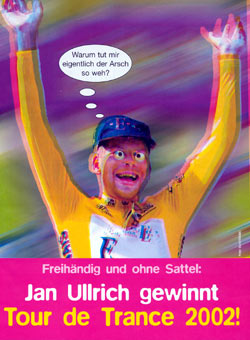 Jan Ullrich gewinnt Tour de Trance!