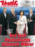 Deutschlands dümmste Wähler (10/2009)