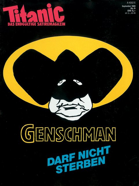 Genschman darf nicht sterben (TITANIC 09/89)