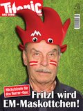 Fritzl wird EM-Maskottchen! (06/2008)