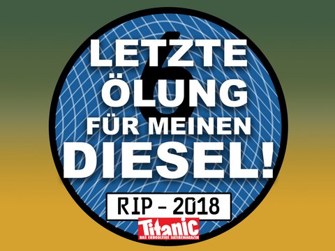 https://www.titanic-magazin.de/fileadmin/_processed_/9/7/csm_Diesel-Aufkleber_5f3d587592.jpg
