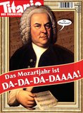 Das Mozartjahr ist da-da-da-daaaa! (01/06)