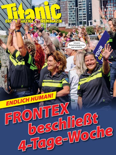 FRONTEX beschließt 4-Tage-Woche (06/2023)