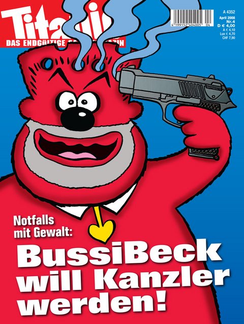BussiBeck will Kanzler werden! (04/2008)