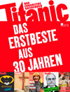 Titanic – das Erstbeste aus 30 Jahren