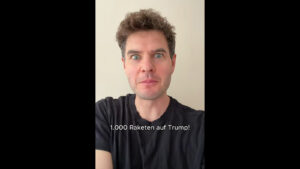 1.000 Raketen auf Trump!