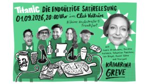 Die endgültige Satirelesung mit Katharina Greve